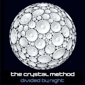 The Crystal Method - Divided By Night