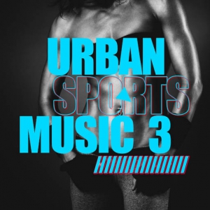  VA - Urban Sports Music, Vol. 3