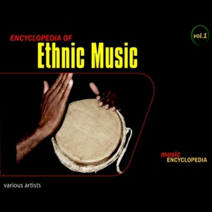 VA - Encyclopedia of Ethnic Music, Vol. 1