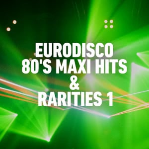 VA - Eurodisco 80's Maxi Hits & Remixes Vol.1