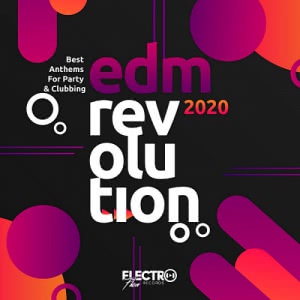 VA - EDM Revolution 2020: Best Anthems For Party & Clubbing