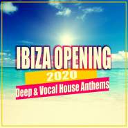 VA - Ibiza Opening 2020: Deep & Vocal House Anthems
