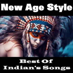 VA - New Age Style - Best Of Indian's Songs