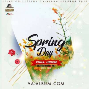 VA - Spring Day: Chill House Selected
