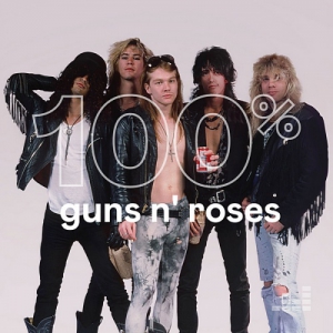 Guns N' Roses - 100% Guns N' Roses