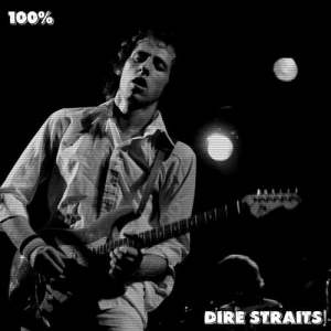 Dire Straits - 100% Dire Straits