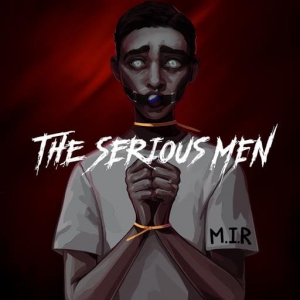 The Serious Men - M.I.R. (Made In Russia)