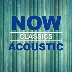 VA - NOW Acoustic Classics