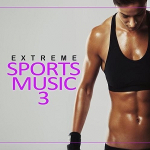 VA - Extreme Sports Music Vol 3