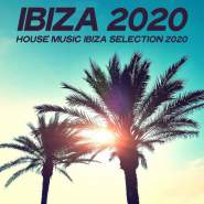VA - Ibiza 2020 [House Music Ibiza Selection 2020]