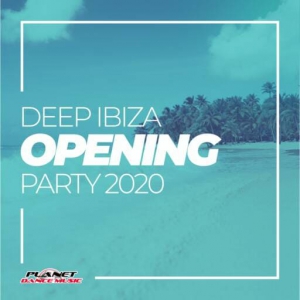 VA - Deep Ibiza Opening Party 2020