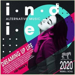 VA - Dreaming Up Life: Indie Rock Music