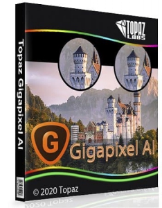 Topaz Gigapixel AI 6.0.0 RePack by KpoJIuK [En]