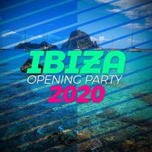 VA - Ibiza Opening Party 2020 
