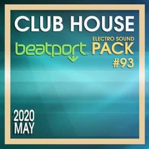 VA - Beatport Club House: Electro Sound Pack #93