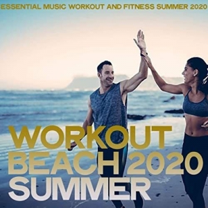 VA - Workout Beach 2020 Summer (Essential Music Workout And Fitness Summer 2020)