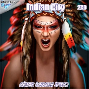 VA - Indian City (Native American Spirit) 2CD