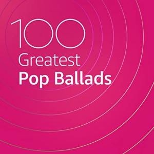VA - 100 Greatest Pop Ballads