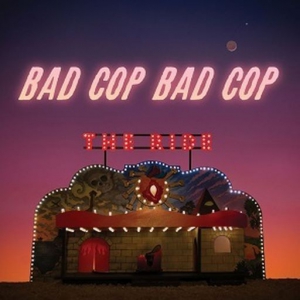  Bad Cop Bad Cop - The Ride