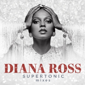 Diana Ross - Supertonic Mixes