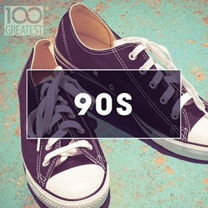  VA - 100 Greatest 90s Ultimate Nineties Throwback Anthems