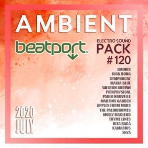VA - Beatport Ambient: Electro Sound Pack #120