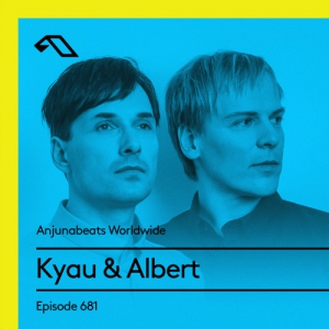 Kyau & Albert - Anjunabeats Worldwide 681
