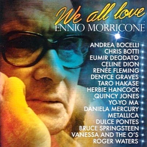    "We all Love Ennio Morricone"