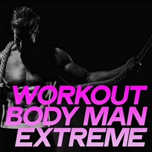 VA - Workout Body Man Extreme