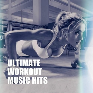 VA - Ultimate Workout Music Hits