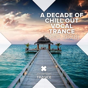 VA - A Decade of Chill Out Vocal Trance