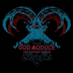  God Module - The Unsound Remixes