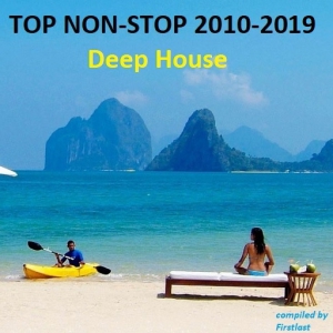 VA - TOP Non-Stop 2010-2019 - Deep House