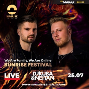DJ KUBA & NEITAN - Live @ Sunrise Festival Poland 2020-07-25