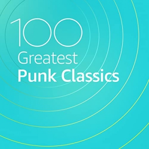 VA - 100 Greatest Punk Classics