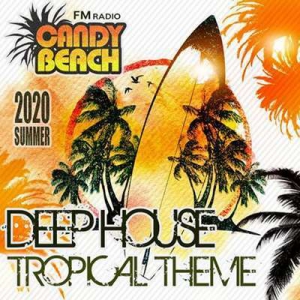 VA - Candy Beach: Deep House Tropical Theme