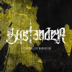 Bystander - A Controlled Narrative
