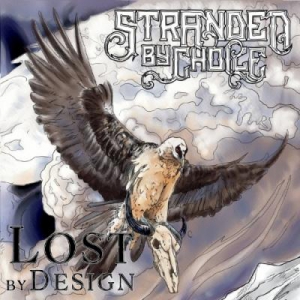 Stranded by Choice - Lost by Design