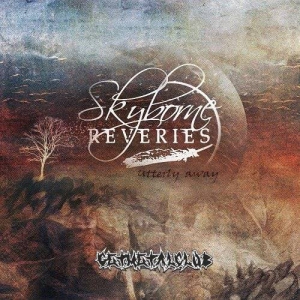 Skyborne Reveries - Utterly Away
