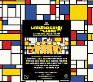 Laidback Luke & Bassjackers & Dannic + More - Laidback Luke & Friends, The Upside Down Amsterdam, Netherlands