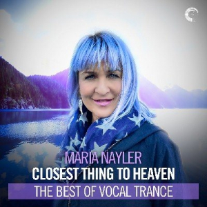 VA - Maria Nayler - Closest Thing To Heaven: The Best Of Vocal Trance