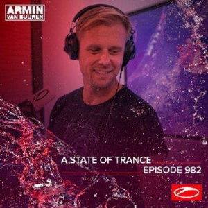 VA - Armin van Buuren - A State Of Trance Episode 982
