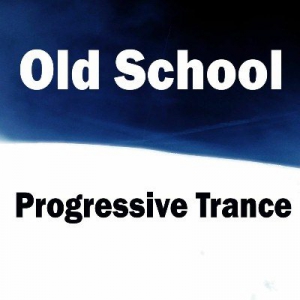 VA - Old School Progressive Trance