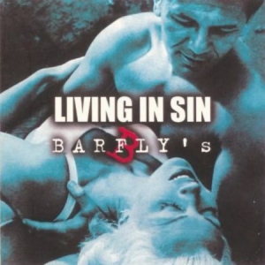Barfly's - Living In Sin