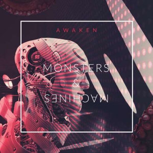 Awaken - Monsters & Machines