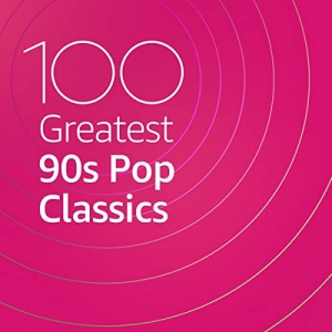 VA - 100 Greatest 90s Pop Classics