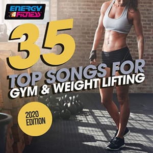 VA - 35 Top Songs For Gym & Weight Lifting 2020 Edition