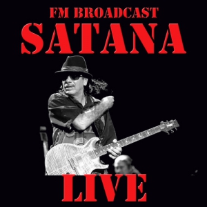 Santana - FM Broadcast Santana Live