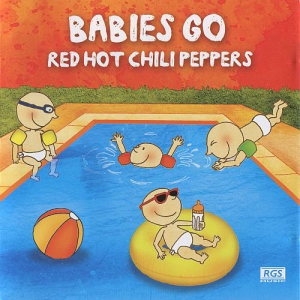 Sweet Little Band - Babies Go Red Hot Chili Peppers