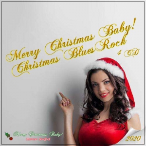 VA - Merry Christmas Baby! Christmas BluesRock (4 CD)